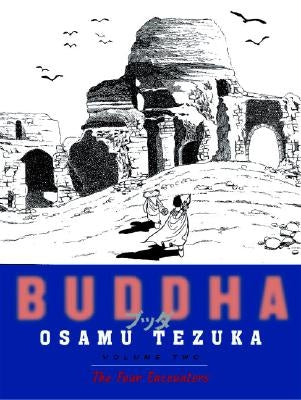 Buddha 2: The Four Encounters by Tezuka, Osamu