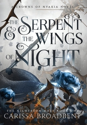 The Serpent and the Wings of Night by Broadbent, Carissa