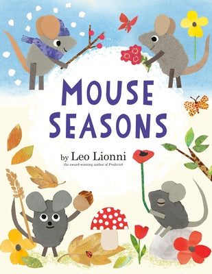 Mouse Seasons by Lionni, Leo