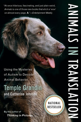 Animals in Translation: Using the Mysteries of Autism to Decode Animal Behavior by Johnson, Catherine