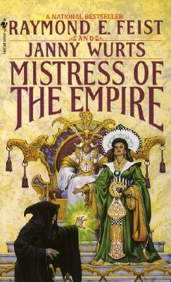 Mistress of the Empire by Feist, Raymond E.