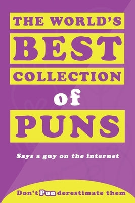 The World's Best Collection of Puns by Punstar