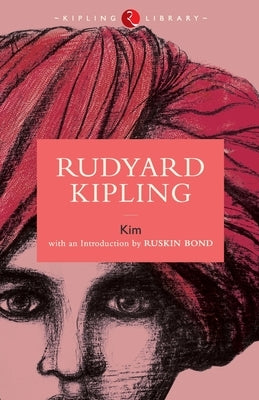 Kim by Rudyard Kipling by Kpling, Rudyard