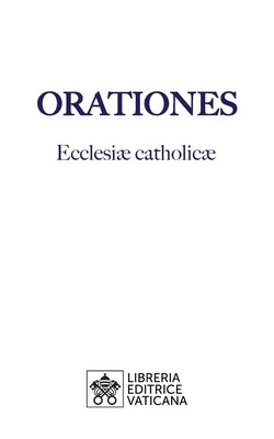 Orationes by Libreria Editrice Vaticana