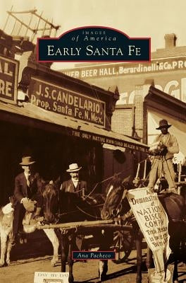 Early Santa Fe by Pacheco, Ana