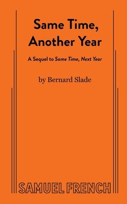 Same Time, Another Year by Slade, Bernard