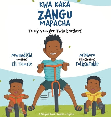Kwa Kaka Zangu Mapacha by Tamale, Eli