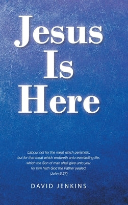 Jesus Is Here by Jenkins, David