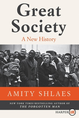 Great Society: A New History by Shlaes, Amity