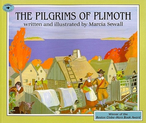 The Pilgrims of Plimoth by Sewall, Marcia