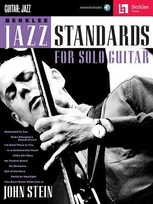 Berklee Jazz Standards for Solo Guitar [With Access Code] by Stein, John