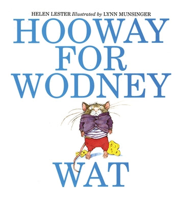 Hooway for Wodney Wat by Lester, Helen