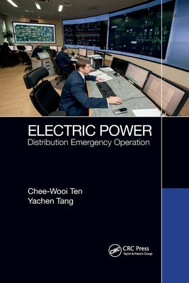 Electric Power: Distribution Emergency Operation by Ten, Chee-Wooi