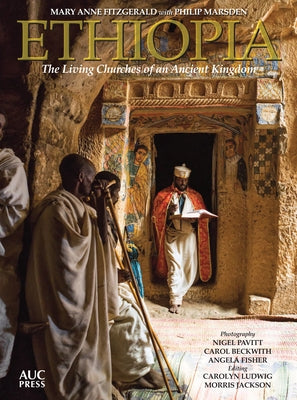 Ethiopia: The Living Churches of an Ancient Kingdom by Fitzgerald, Mary Anne