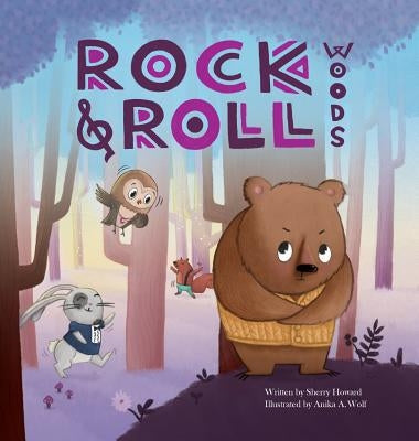 Rock and Roll Woods by Howard, Sherry