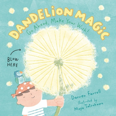 Dandelion Magic by Farrell, Darren