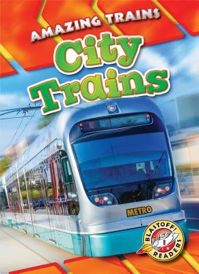 City Trains by Leighton, Christina