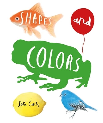 Shapes and Colors by Canty, John