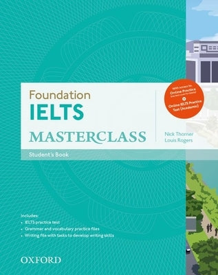 Foundation Ielts Masterclass: Student's Book with Online Practice by Thorner, Nick