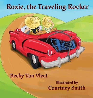 Roxie, the Traveling Rocker by Van Vleet, Becky