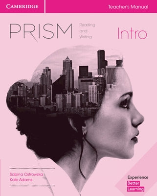 Prism Intro Teacher's Manual Reading and Writing by Ostrowska, Sabina