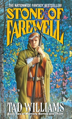 The Stone of Farewell: Book Two of Memory, Sorrow, and Thorn by Williams, Tad