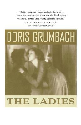 The Ladies by Grumbach, Doris