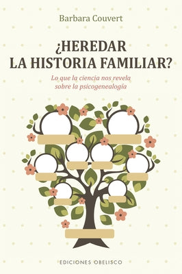 Heredar La Historia Familiar? by Couvert, Barbara
