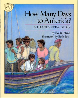 How Many Days to America?: A Thanksgiving Story by Bunting, Eve