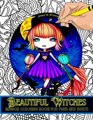 Beautiful Witches: 80 High Quality Images with: Potions- Spells-Witchcraft and much more!- Halloween Themes - Promotes Relaxation and Inn by Peterson, Andrea M.