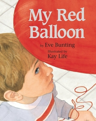 My Red Balloon by Bunting, Eve