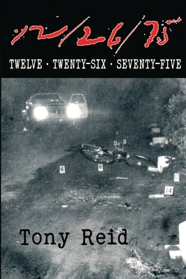 12/26/75: Twelve Twenty-Six Seventy-Five by Reid, Tony