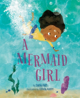 A Mermaid Girl by Rafi, Sana