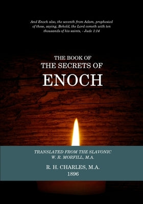 The Book Of The Secrets Of Enoch by Morfill, W. R.