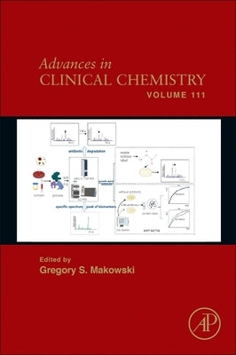 Advances in Clinical Chemistry: Volume 111 by Makowski, Gregory S.