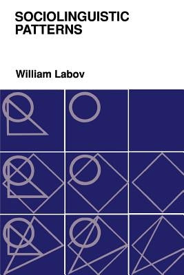 Sociolinguistic Patterns by Labov, William