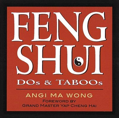 Feng Shui Dos & Taboos by Wong, Angi Ma