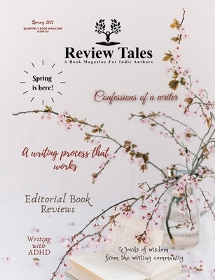 Review Tales - A Book Magazine For Indie Authors - 2nd Edition (Spring 2022) by Main, S. Jeyran