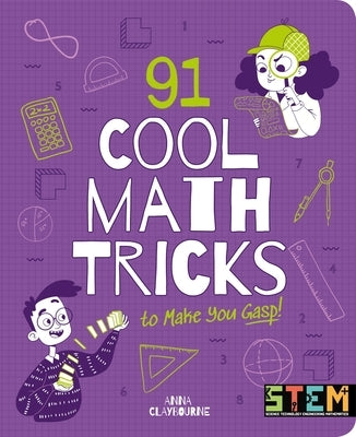 91 Cool Math Tricks to Make You Gasp by Claybourne, Anna