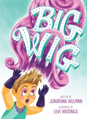 Big Wig by Hillman, Jonathan