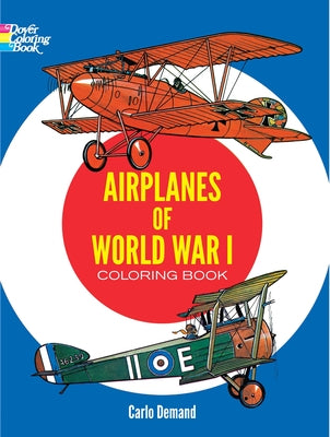 Airplanes of World War I Coloring Book by Demand, Carlo