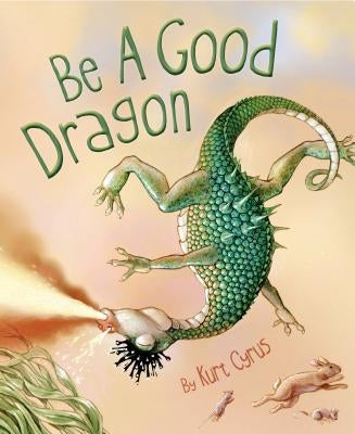 Be a Good Dragon by Cyrus, Kurt