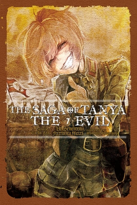 The Saga of Tanya the Evil, Vol. 7 (Light Novel): UT Sementem Feceris, Ita Metes by Zen, Carlo