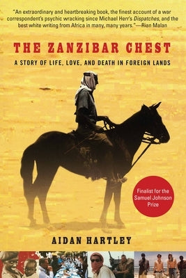 The Zanzibar Chest: A Story of Life, Love, and Death in Foreign Lands by Hartley, Aidan