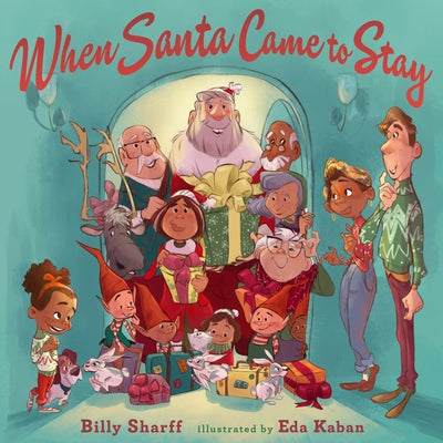 When Santa Came to Stay by Sharff, Billy