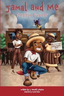 Jamal and Me: Freedom Summer by Johnson, J. Darnell