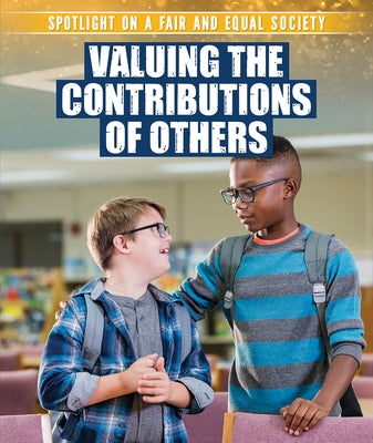 Valuing the Contributions of Others by Uhl, Xina M.