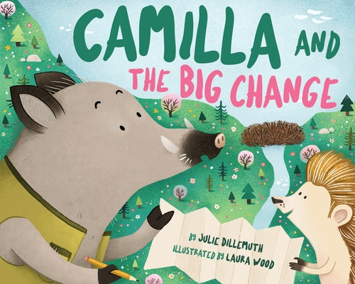 Camilla and the Big Change by Dillemuth, Julie