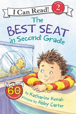 The Best Seat in Second Grade: A Back to School Book for Kids by Kenah, Katharine