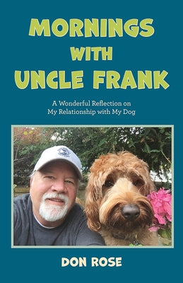 Mornings with Uncle Frank by Rose, Don